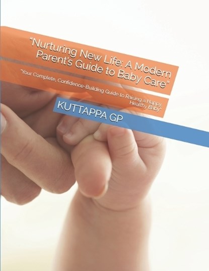 "Nurturing New Life, Kuttappa Gp - Paperback - 9798276108957