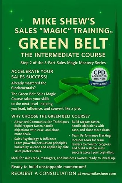 MIKE SHEW'S SALES "MAGIC" TRAINING (TM) Green Belt, Mike Edward Shew - Paperback - 9798276366395