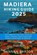 Madeira Hiking Guide 2025, Hannah Barton - Paperback - 9798276390901