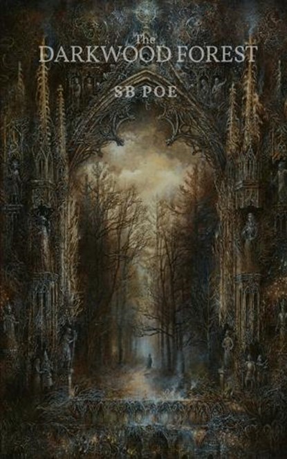 The Darkwood Forest, S B Poe - Paperback - 9798276912349