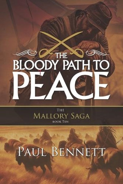 The Bloody Path to Peace, Paul Bennett - Paperback - 9798277056929