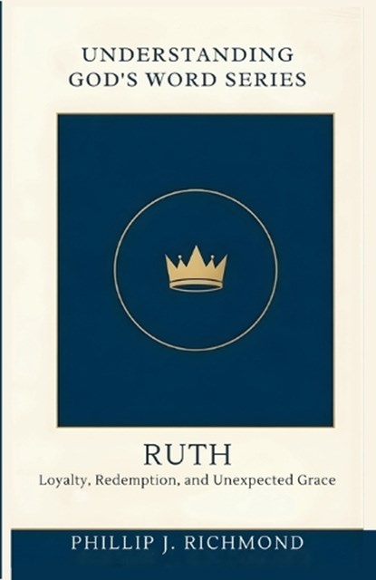 Ruth, Phillip J Richmond - Paperback - 9798277534168