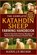 The Complete Katahdin Sheep Farming Handbook: A Step-by-Step Guide to Raising, Managing, and Mastering High-Performance Katahdin Sheep, Alexis J. D. Becker - Paperback - 9798277558249