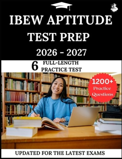 IBEW Aptitude Test Prep 2026-2027: Your All-in-One Prep to Success with Practice Questions, Detailed Explanations, and Expert Strategies, James Lewis - Paperback - 9798277559130