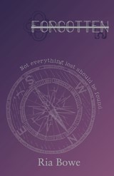 Forgotten: The Meridia Curse - Ria Bowe - 9798277629833
