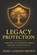 Legacy Protection, Mark Brown ; Mark Gordon Brown - Paperback - 9798277631959