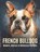 French Bulldog, Michele Berner - Paperback - 9798277656198