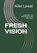 Fresh Vision, Nike Lawal - Paperback - 9798277707340