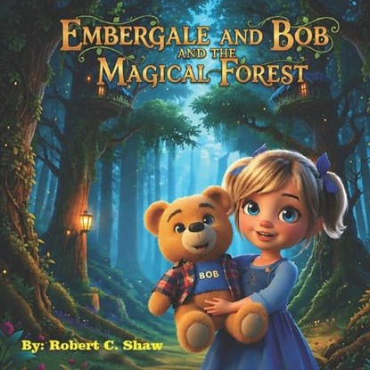 Embergale and Bob, Robert Canfield Shaw Ma - Paperback - 9798277713747