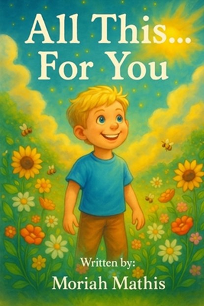 All This... For You, Moriah Mathis - Paperback - 9798278076704
