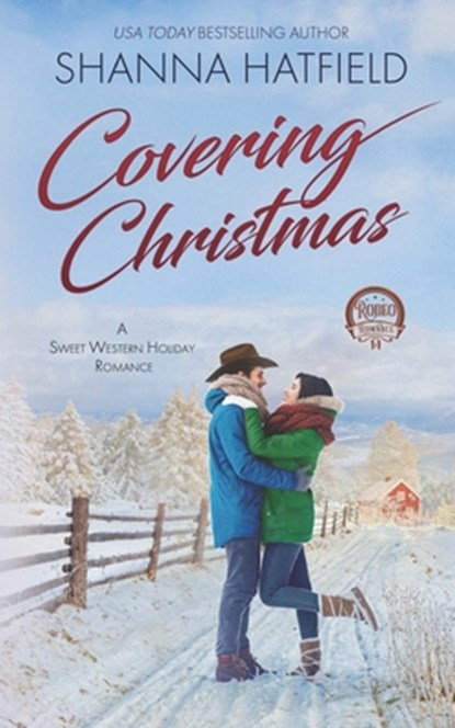 Covering Christmas: A Sweet Western Holiday Romance, Shanna Hatfield - Paperback - 9798278253891