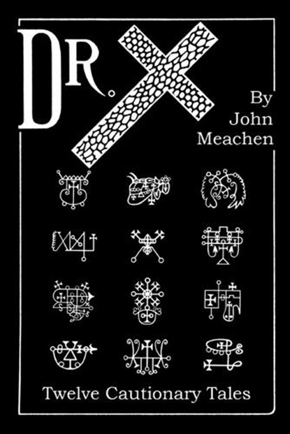 Dr. X, John Meachen - Paperback - 9798278301226