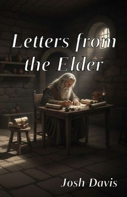 Letters from the Elder, Josh Davis - Paperback - 9798278529095