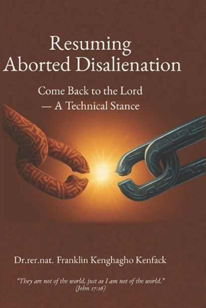 Resuming Aborted Disalienation, Franklin Kenghagho Kenfack - Paperback - 9798278768876