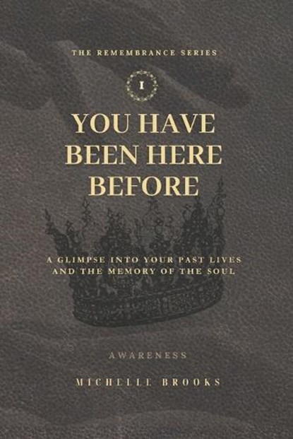 You Have Been Here Before, Michelle Brooks - Paperback - 9798279071470