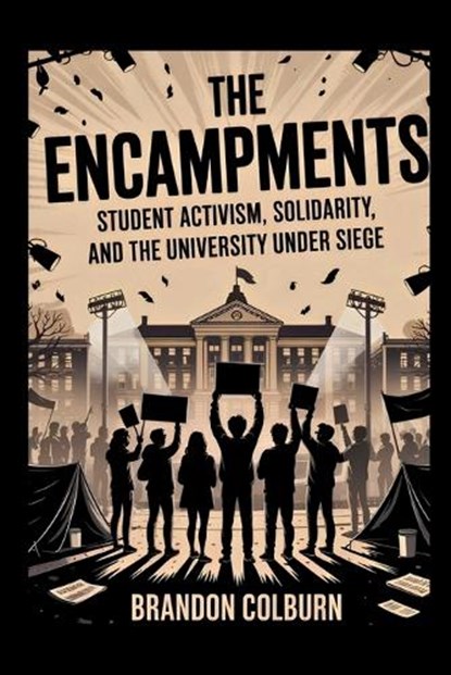 The Encampments, Brandon Colburn - Paperback - 9798280642928