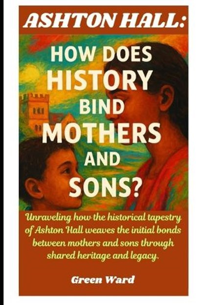 Ashton Hall, Green Ward - Paperback - 9798281069595