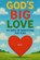 God's BIG Love, David Ray - Paperback - 9798281196482