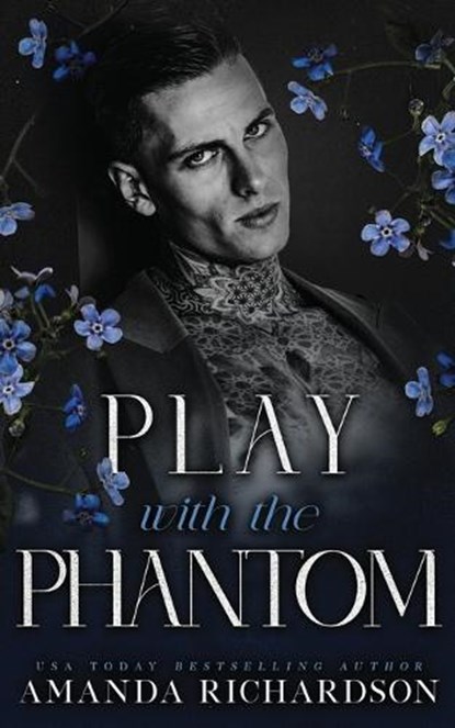 Play with the Phantom: A Dark Standalone Romance, Amanda Richardson - Paperback - 9798281249546