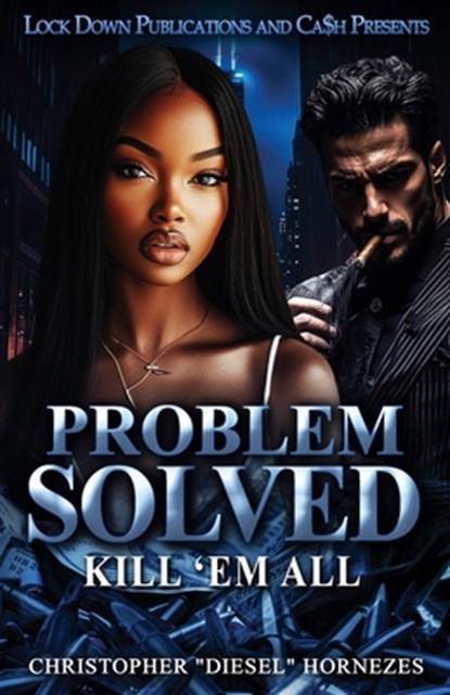 Problem Solved: Kill Em All, Christopher Diesel Hornezes - Paperback - 9798281444057