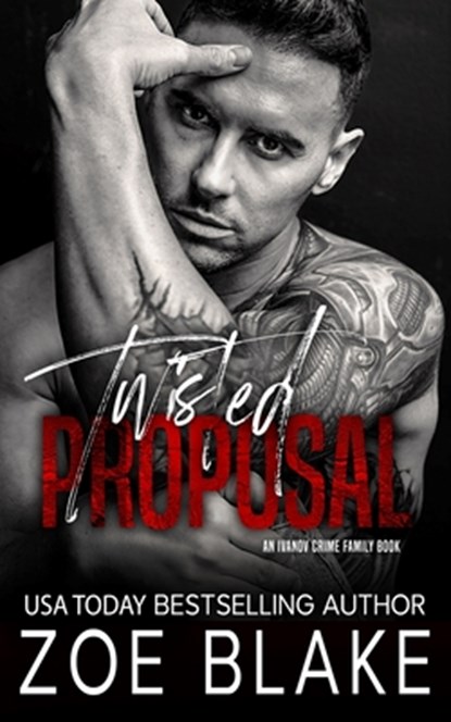 Twisted Proposal: A Dark Mafia Arranged Marriage Romance, Zoe Blake - Paperback - 9798281782227
