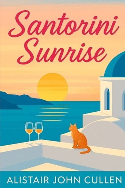 Santorini Sunrise, Alistair John Cullen - Paperback - 9798281799560