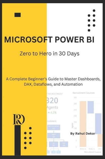 Microsoft Power BI, Rahul Dekar - Paperback - 9798282209129