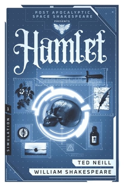 Hamlet: Book One of the Post Apocalyptic Space Shakespeare Series, William Shakespeare - Paperback - 9798282260809