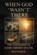 When God 'Wasn't' There, Sean Patrick - Paperback - 9798282553734