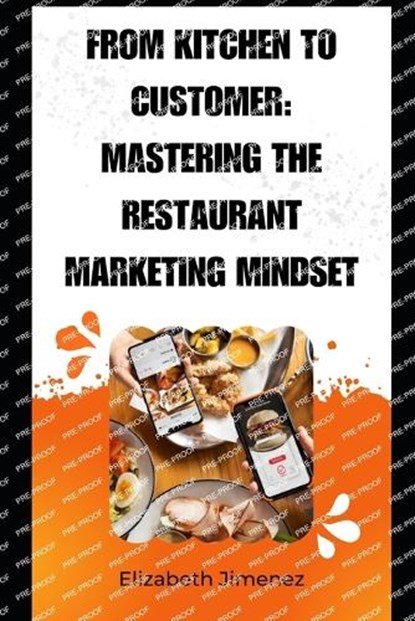 From Kitchen to Customer, Elizabeth Jimenez - Paperback - 9798282567953