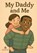 My Daddy and Me, Sean Patrick - Paperback - 9798282779400