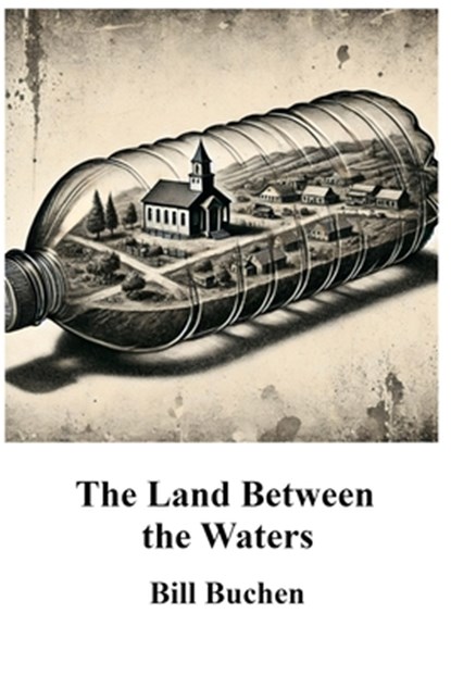 The Land Between the Waters, Daniel Van Saders - Paperback - 9798283005874
