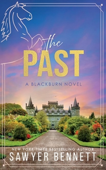 The Past: A Blackburn Novel, Sawyer Bennett - Paperback - 9798283007311