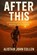 After This, Alistair John Cullen - Paperback - 9798283047621