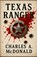 Texas Ranger, Charles A McDonald - Paperback - 9798283514550