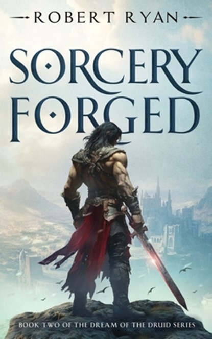Sorcery Forged, Robert Ryan - Paperback - 9798284011010