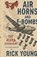 Air Horns and F Bombs, Rick Young - Paperback - 9798284058954
