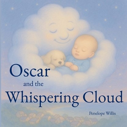Oscar and The Whispering Cloud, Penelope Willis - Paperback - 9798284082126