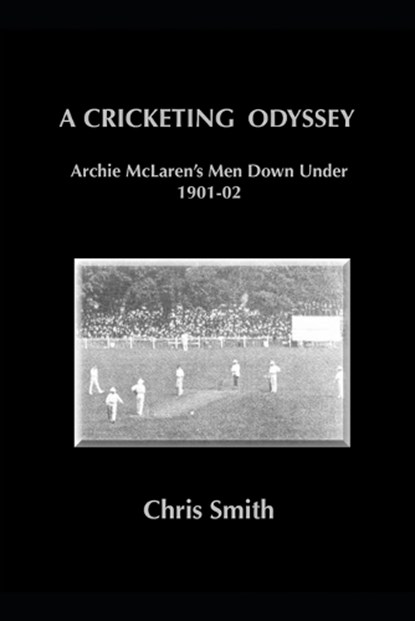 A Cricketing Odyssey, Chris Smith - Paperback - 9798284265529