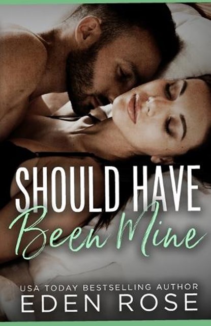 Should Have Been Mine, Eden Rose - Paperback - 9798285209515