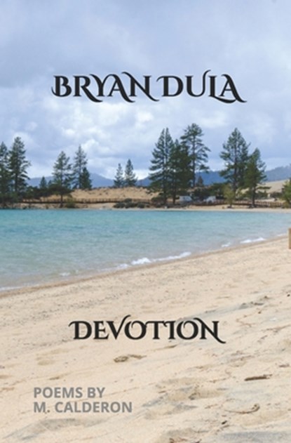 Bryan Dula: Devotion, Maniphone Calderon - Paperback - 9798285329718
