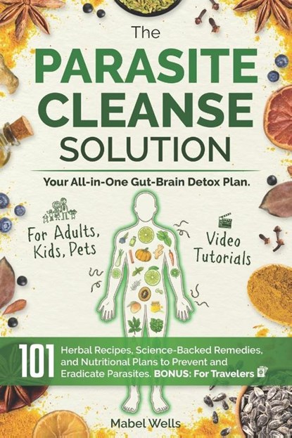 Wells, M: Parasite Cleanse Solution, Mabel Wells - Paperback - 9798285361695