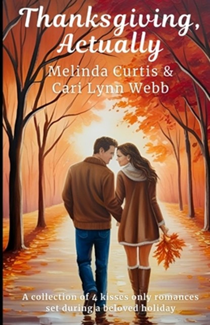 Thanksgiving, Actually, Cari Lynn Webb - Paperback - 9798285444831