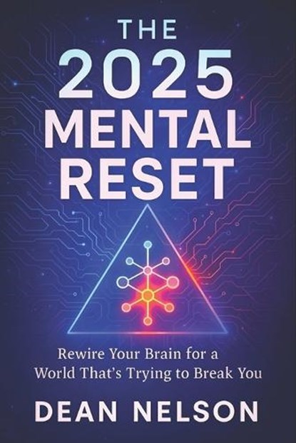 The 2025 Mental Reset, Dean Nelson - Paperback - 9798285482222