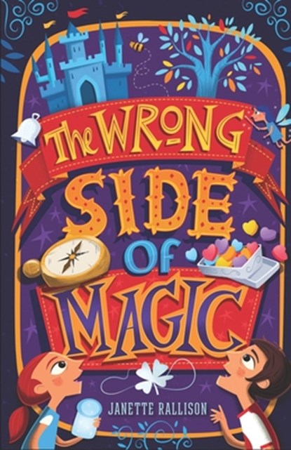 The Wrong Side of Magic: a middle grade fantasy, Janette Rallison - Paperback - 9798285568209