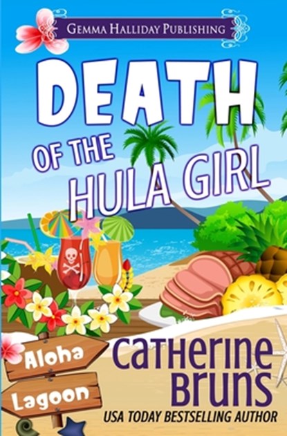 Death of the Hula Girl, Catherine Bruns - Paperback - 9798285669739
