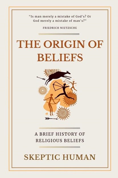 Human, S: Origin of Beliefs, Skeptic Human - Paperback - 9798286359615