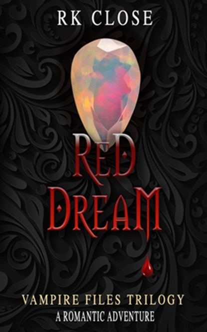 Red Dream: A Vampire Files Novel #3, Rk Close - Paperback - 9798286719983