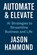 Automate & Elevate, Jason Stewart Hammond - Paperback - 9798287238988