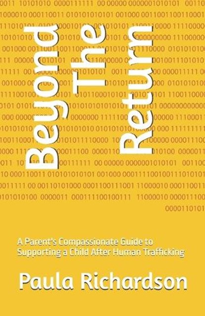 Beyond The Return, Paula Richardson - Paperback - 9798287384593